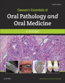 Cawson's Essentials of Oral Pathology and Oral Medicine, International Edition: Cawson's Essentials of Oral Pathology and Oral Medicine, International Edition