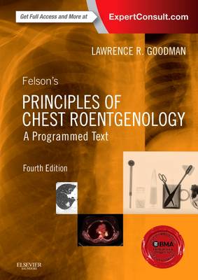 Felson's Principles of Chest Roentgenology, A Programmed Text