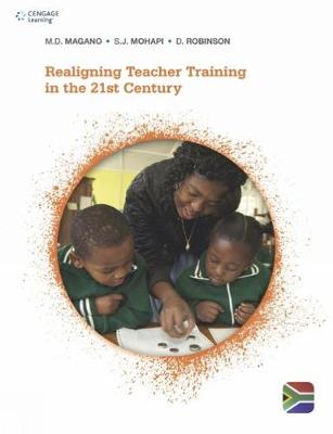 Realigning Teacher Training in the 21st Century: South African Edition