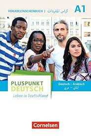 Pluspunkt Deutsch A1 Gesamtband. Vokabeltaschenbuch Deutscharabisch Leben In Deutschland