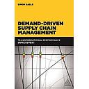 Demand-Driven Supply Chain Management: Transformational Performance Improvement