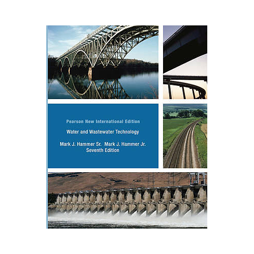Water and Wastewater Technology: Pearson New International Edition