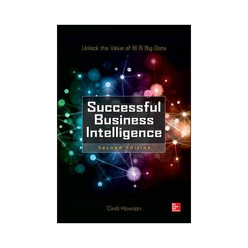 Successful Business Intelligence, Second Edition