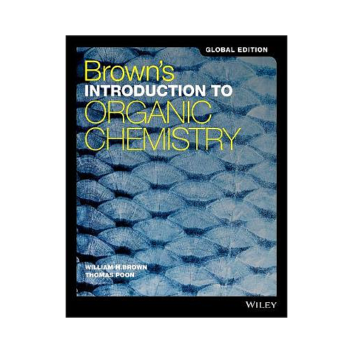 Brown's Introduction to Organic Chemistry, Global Edition