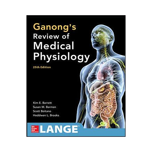 Ganong's Review of Medical Physiology