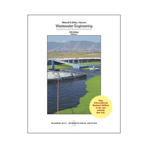 Wastewater Engineering: Treatment and Resource Recovery