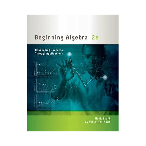 Beginning Algebra: Connecting Concepts through Applications