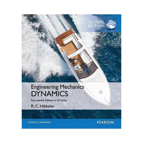 Engineering Mechanics: Dynamics, SI Edition  + Mastering Engineering with Pearson eText