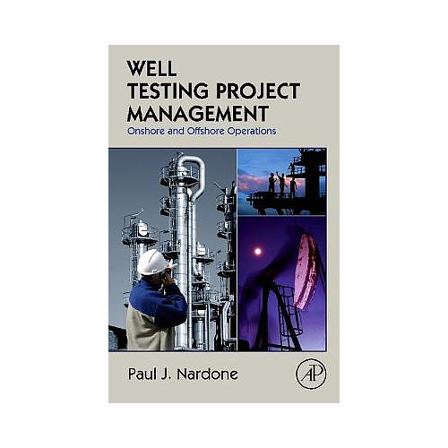 Well Testing Project Management: Onshore and Offshore Operations