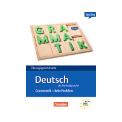 Lex: tra Ubungsgrammatik DaF - Grammatik: Kein Problem: Grammatik - Kein Proble