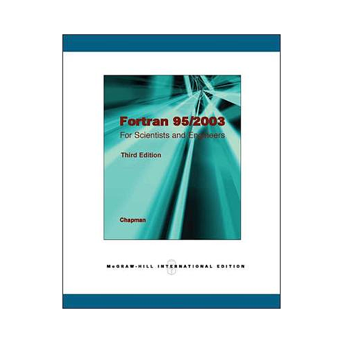 Fortran 95/2003 for Scientists & Engineers (Int'l Ed)