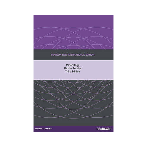 Mineralogy: Pearson New International Edition