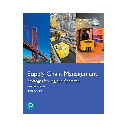 Supply Chain Management: Strategy, Planning, and Operation, Global Edition