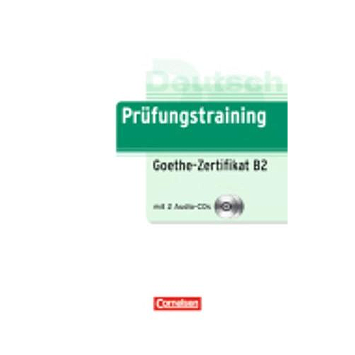 Prufungstraining DaF: Goethe-Zertifikat B2 - Ubungsbuch mit CDs (2)