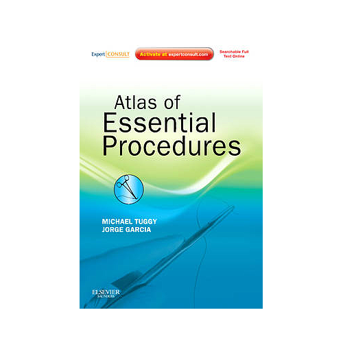Atlas of Essential Procedures: Expert Consult - Online and Print