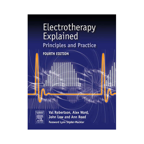 Electrotherapy Explained: Principles and Practice