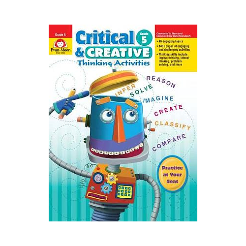 Critical and Creative Thinking Activities, Grade 5 Teacher Resource