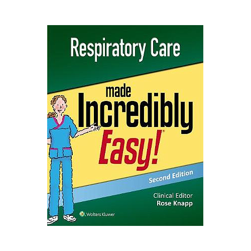 Respiratory Care Made Incredibly Easy