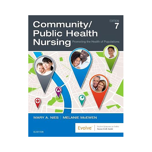 Community/Public Health Nursing: Promoting the Health of Populations
