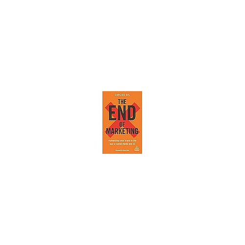 The End of Marketing: Humanizing Your Brand in the Age of Social Media and AI