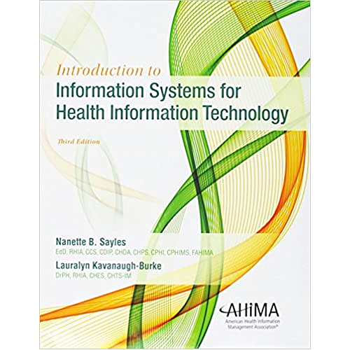 Introductio to Information Systems for Health Information Technology