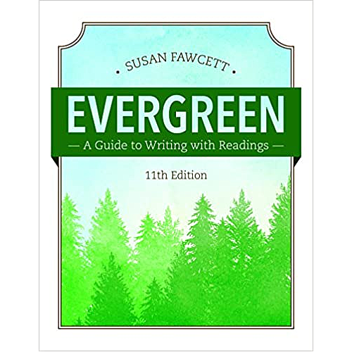 Evergreen: A Guide to Writing with Readings (w/ MLA9E Updates)