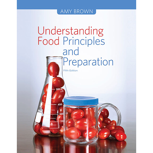 Understanding Food: Principles and Preparation